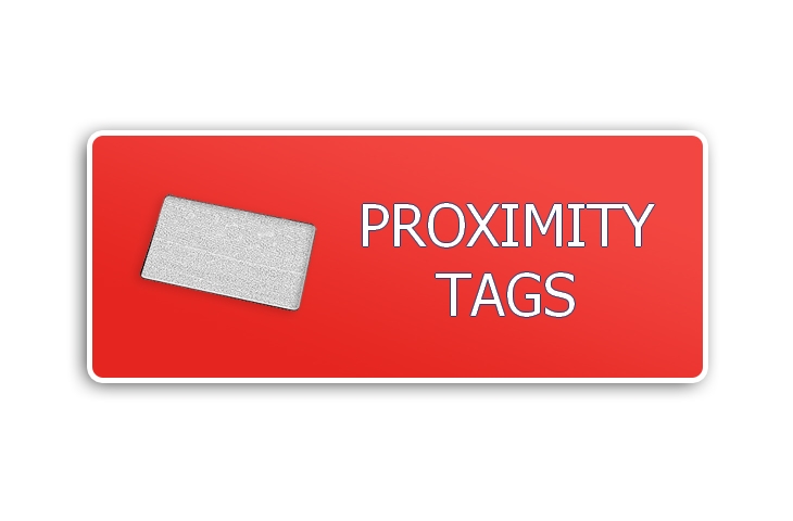 PROXIMITY TAGS